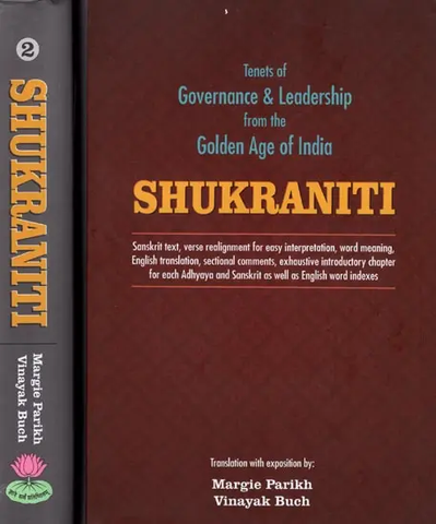 Shukraniti- Tenets of Governance & Leadership from the Golden Age of India (in 2 Vol Set) by Margie Parikh