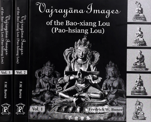 Vajrayana Images of the Bao-xiang Lou (Pao-hsiang Lou) (In 3 Vol Set) by Fredrick W. Bunce