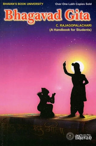 Bhagavad Gita: A Handbook for Students by C. Rajagopalachari