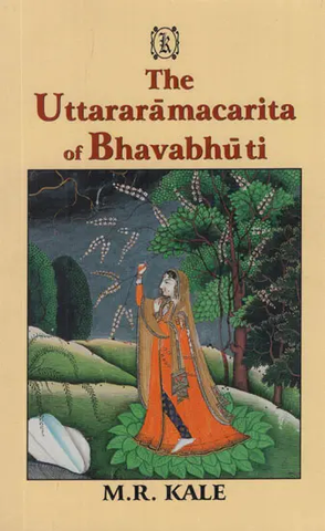 The Uttararamacharita of Bhavabhuti by M.R. Kale