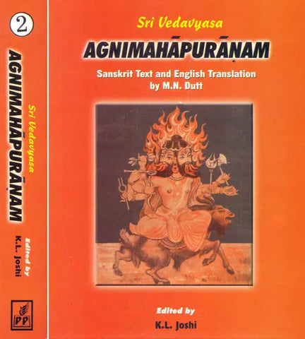 Agni Mahapuranam (2 Volumes) by M. N. Dutt, K.L. Joshi