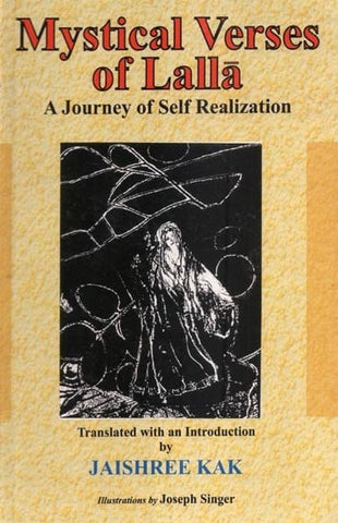 Mystical Verses of Lalla: A Journey of Self Realization by Jaishree Kak
