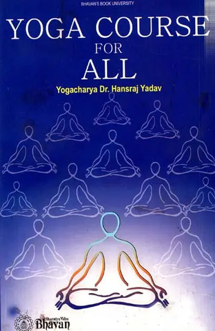 Yoga Course For All by Dr. Hansraj Yadav