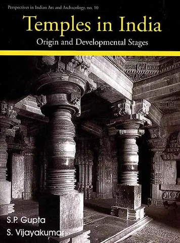 Temples in India,Origin And Development Stages by S.P.Gupta