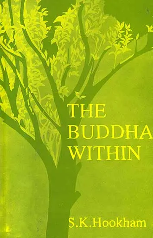 The Buddha Within by H.K.Hookham