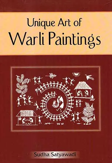 Unique Art of Warli Paintings by Sudha Satyawadi