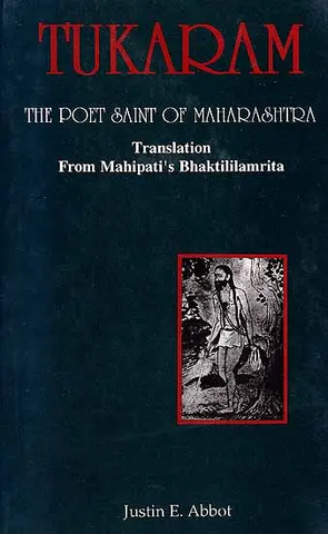 Tukaram The Poet Saint of Maharashtra by Justin E.Abbotby 