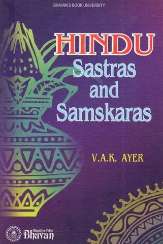 Hindu Sastras and Samskaras by V.A.K Ayer
