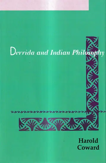 Derrida and Indian Philosophy by Harold Coward