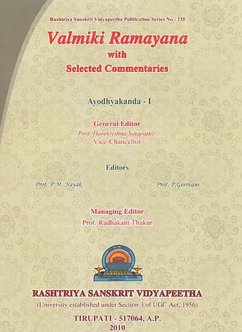 Valmiki Ramayana: Ayodhyakanda - Volume I ( (With Sanskrit Text, Roman Transliteration, Word-to-Word Meaning and English Translation) by P.M. Nayak