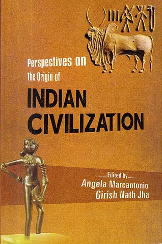 Perspectives On The Origin of Indian Civilization by Girish Nath Jha