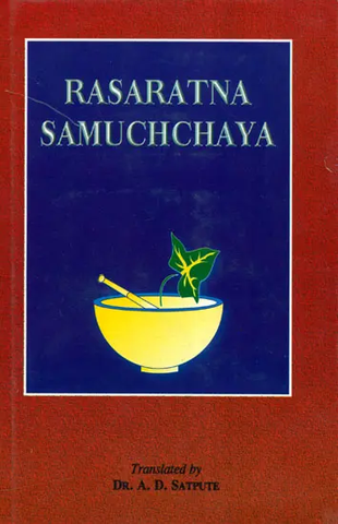 Rasaratna Samuchchaya by Dr.A.D. Satpute