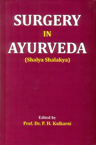 Surgery in Ayurveda by P.H. Kulkarni