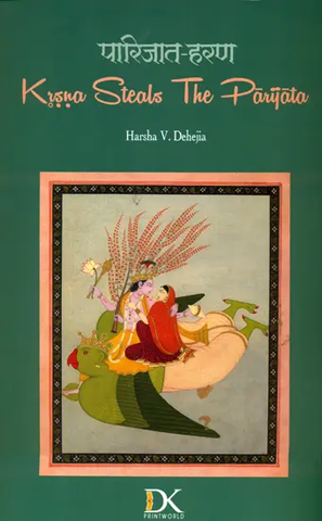Krsna Steals The Parijata by Harsha V.Dehejia