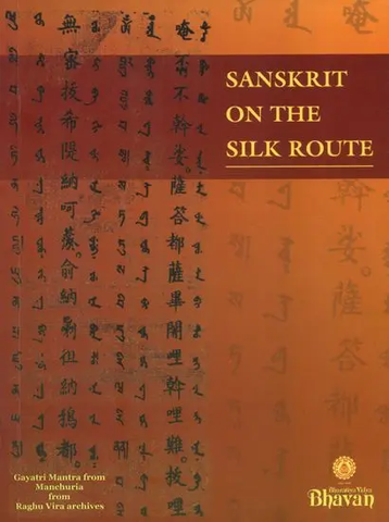 Sanskrit on The Silk Route By Shashibala