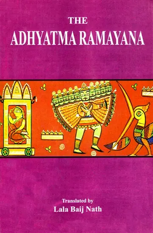 The Adhyatma Ramayana by Lala Baij Nath
