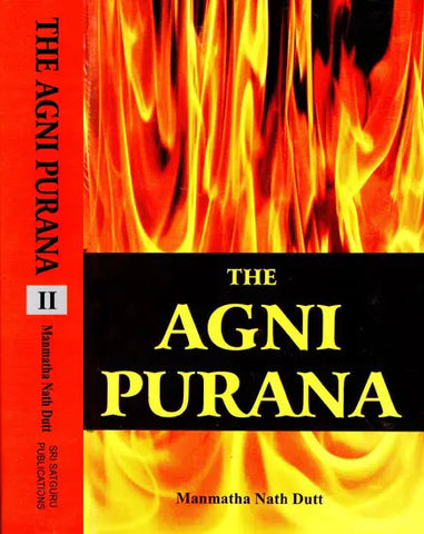 The Agni Purana (Set of 2 Volumes) by Manmatha Nath Dutt
