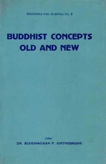 Buddhist Concepts Old and New by Dr. Buddhadasa