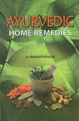 Ayurvedic Home Remedies by Prakash Paranjpe