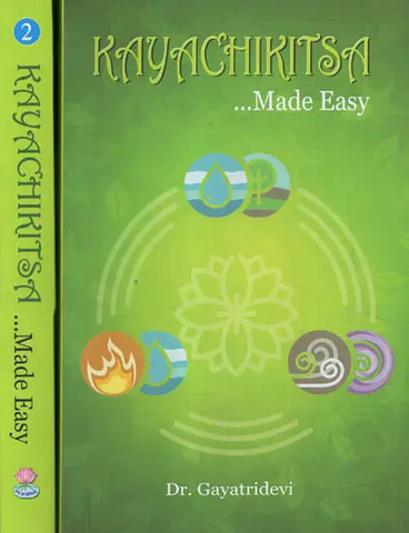 Kayachikitsa Made Easy (in 2 Vol Set) by Dr. Gayatri Devi