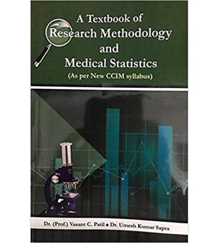 A Textbook Of Research Methodology & Medical Statistics (As Per New CCIM Syllabus) by Dr.Vasant C. Patil