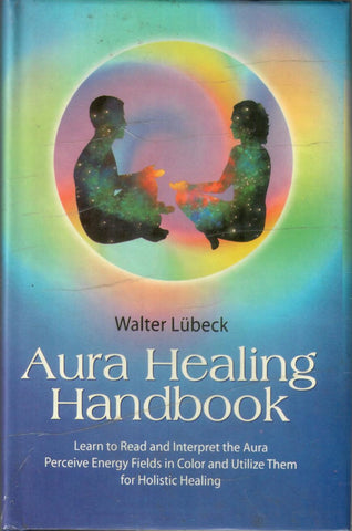 Aura Healing Handbook by Christine M.Grimm