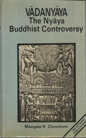 VADANYAYA: The Nyaya Buddhist Controversy by Mangala R,Chinchore