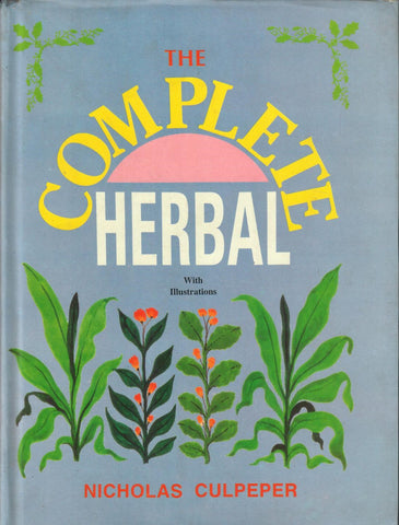 The Complete Herbal by Nicholas Culpeper
