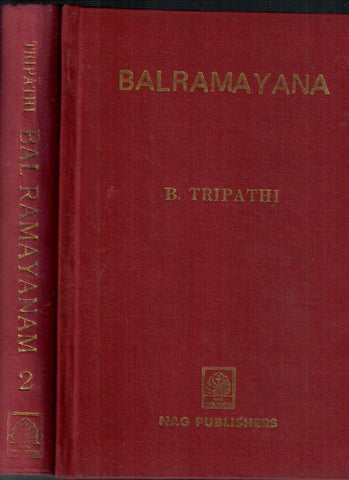 बालरामायणं: Bala Ramayan (2 Vol Set) by B.Tripathi