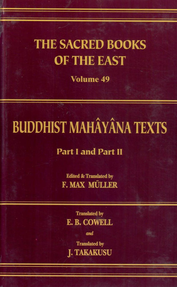 Buddhist Mahayana Texts (SBE Vol. 49): Buddhism by F. Max Muller