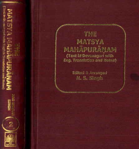 The Matsya Mahapuranam (Text in Devanagari with translation & notes) in 2 vol set by Nag Sharan Singh
