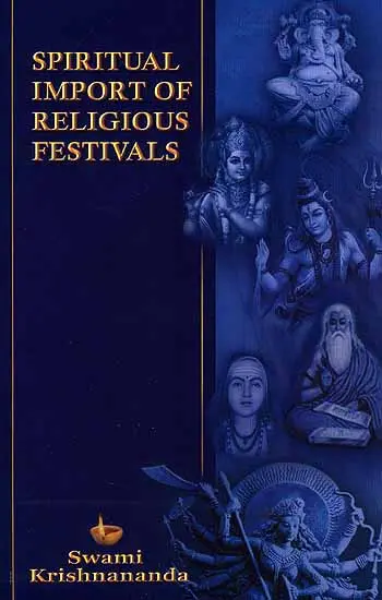 Spiritual Import of Religious Festivals (2006 Edition)