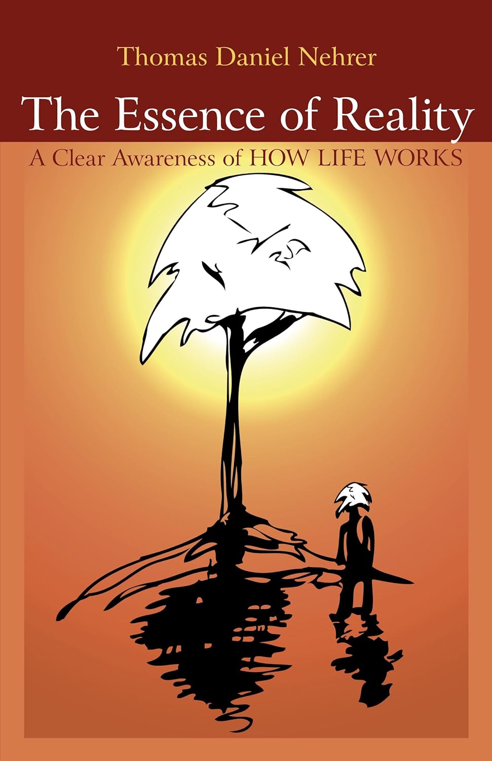 The Essence of Reality: A Clear Awareness of How Life Works - Motilal Banarsidass #author