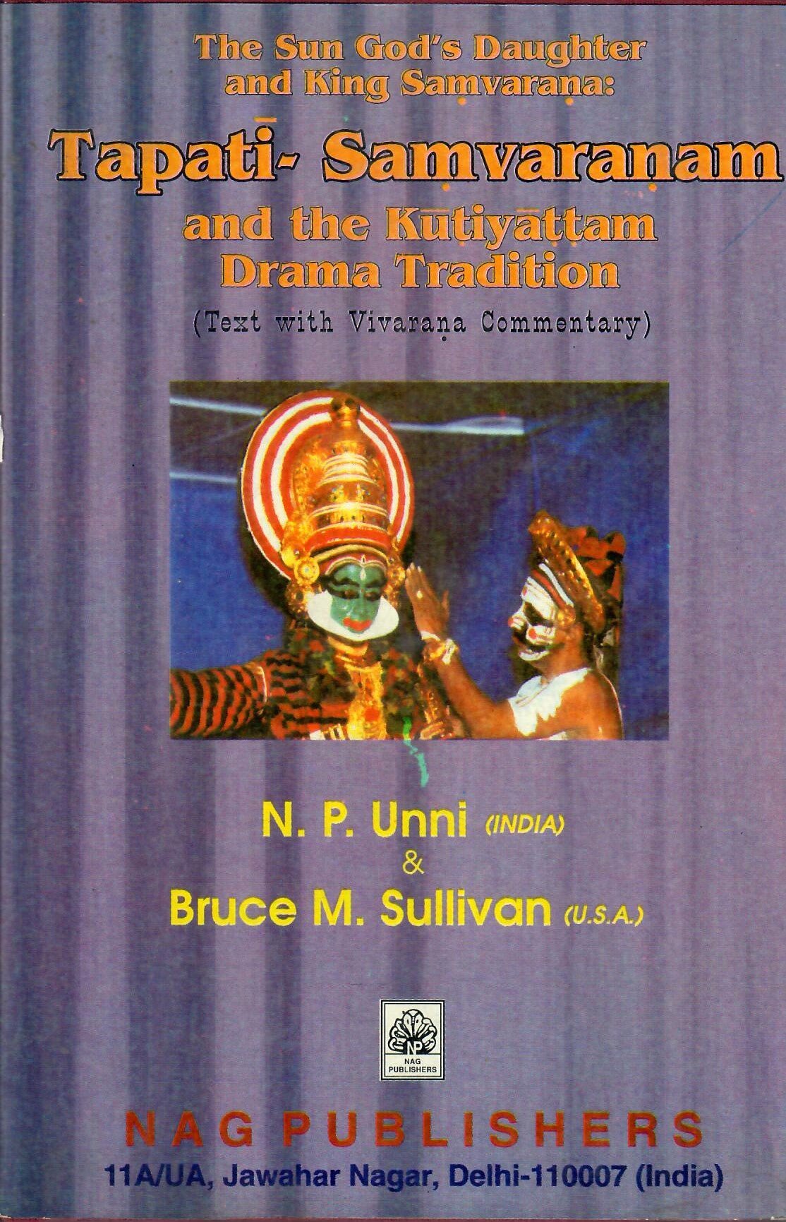 The Sun God's Daughter and King Samvarana: Tapati - Samvaranam and the Kutiyattam Drama Tradition - Motilal Banarsidass author
