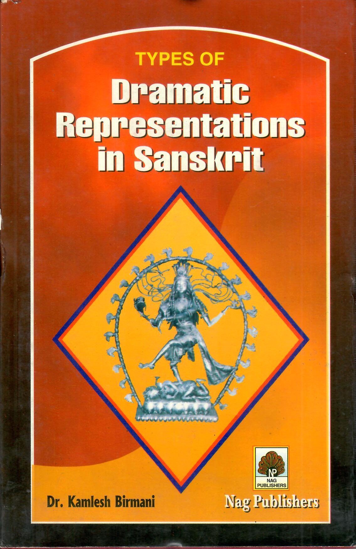 Types of Dramatic Representations in Sanskrit - Motilal Banarsidass author