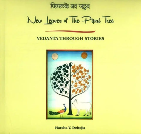 पिप्पलके नव पल्लव,New Leaves of the Pipal Tree (Vedanta Through Stories) by Harsha V, Dehejia