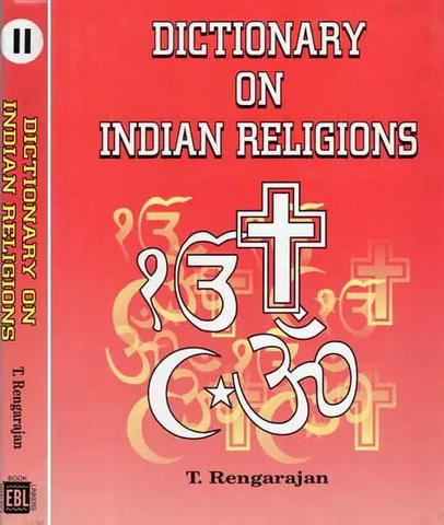 Dictionary On Indian Religions (in 2 Vol Set) by T.Rengarajan