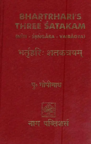Bhartrhari's Three Satakam,Niti-Srngara-Vairagya in Hindi by p. Goipnath