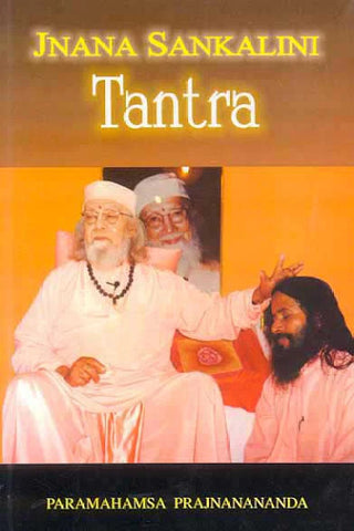 Jnana Sankalini Tantra by Paramahamsa Prajnanananda