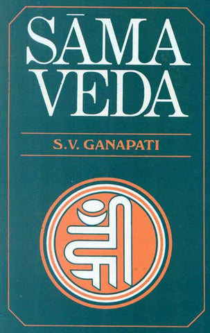 Sama Veda by S.V. Ganapati