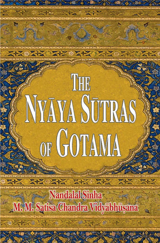 The Nyaya Sutras of Gotama by Nandalal Sinha, M. M. Satisa Chandra Vidyabhusana
