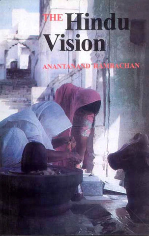 The Hindu Vision by Anantanand Rambachan