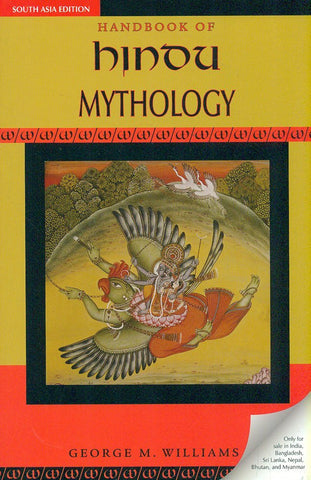 Handbook of Hindu Mythology by George M. Williams