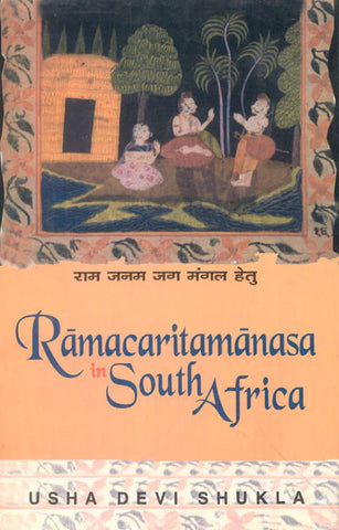 Ramacaritamanasa in South Africa by Usha Devi Shukla
