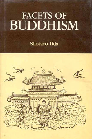 Facets of Buddhism by Shotaro IIda