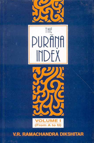 The Purana Index (3 Vols.) by V.R. Ramachandra Dikshitar