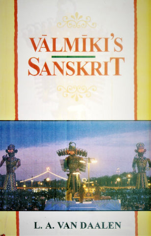 Valmiki's Sanskrit by L.A. Van Dealen