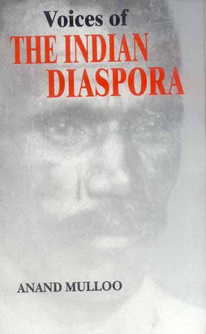 Voices of the Indian Diaspora by Anand Mulloo