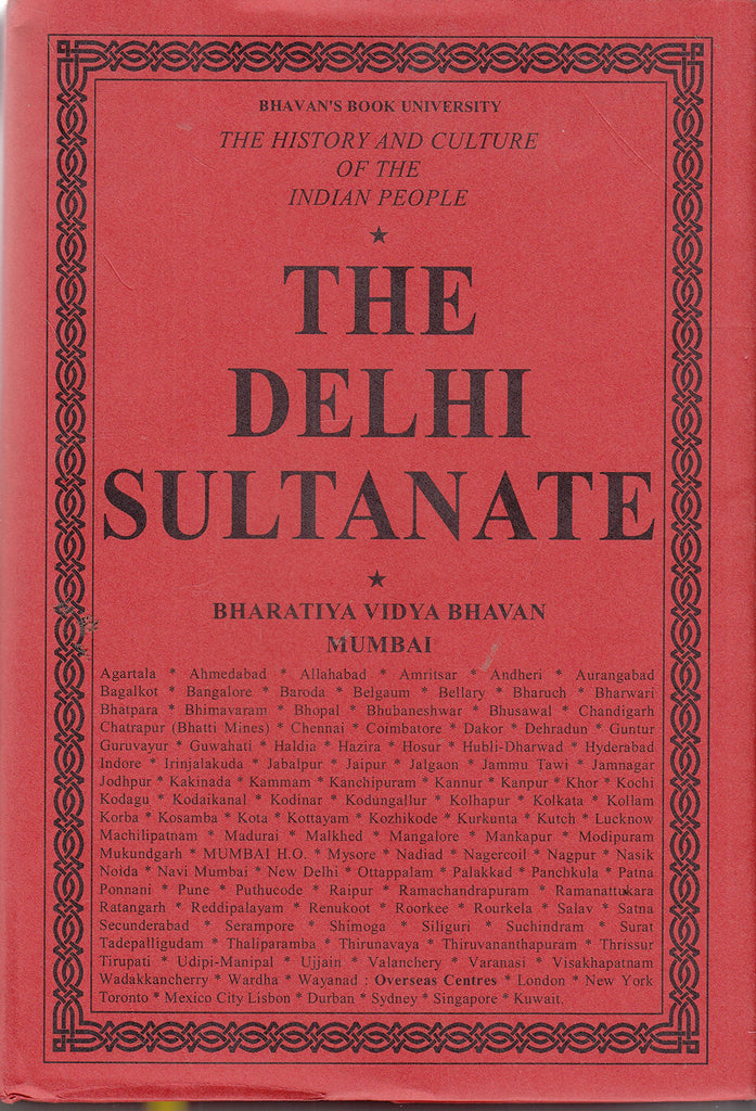 The History and Culture of the Indian People (Volume 6): The Delhi Sultanate