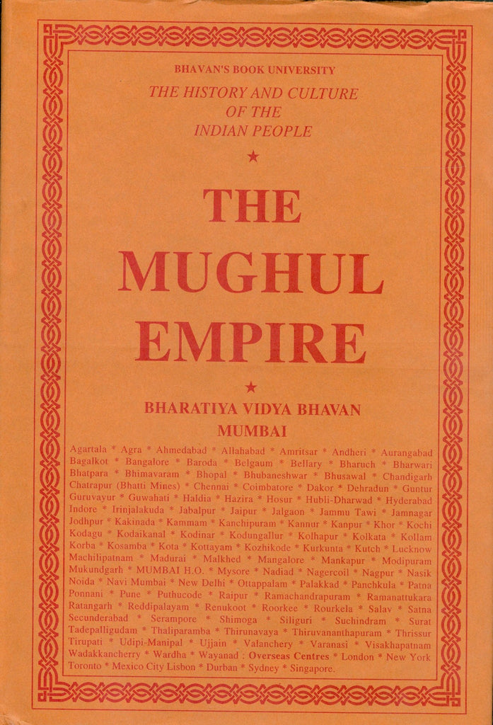 The History and Culture of the Indian People (Volume 7) The Mughul Empire
